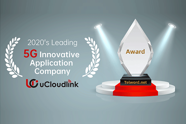 uCloudlink Awarded as 2020's Leading 5G Innovative Application Company